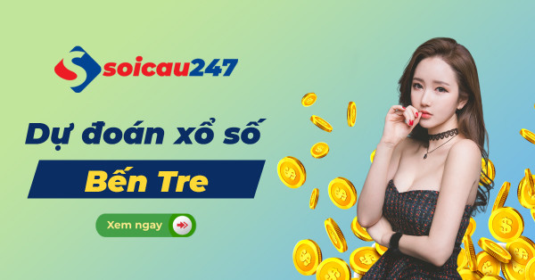 Dự đoán XSBTR - Soi cầu xổ số Bến Tre hôm nay