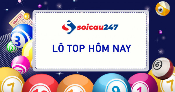 Lô Top - Lô Top miền Bắc đẹp nhất ngày hôm nay