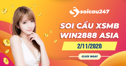 Soi cầu XSMB Win2888 2/11/2020 chính xác nhất hôm nay