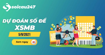 Dự đoán số đề 5/9/2021 - Chốt số đề XSMB hôm nay