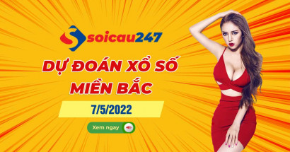 Dự đoán XSMB 7/5/2022 - Dự đoán xổ số miền Bắc thứ 7